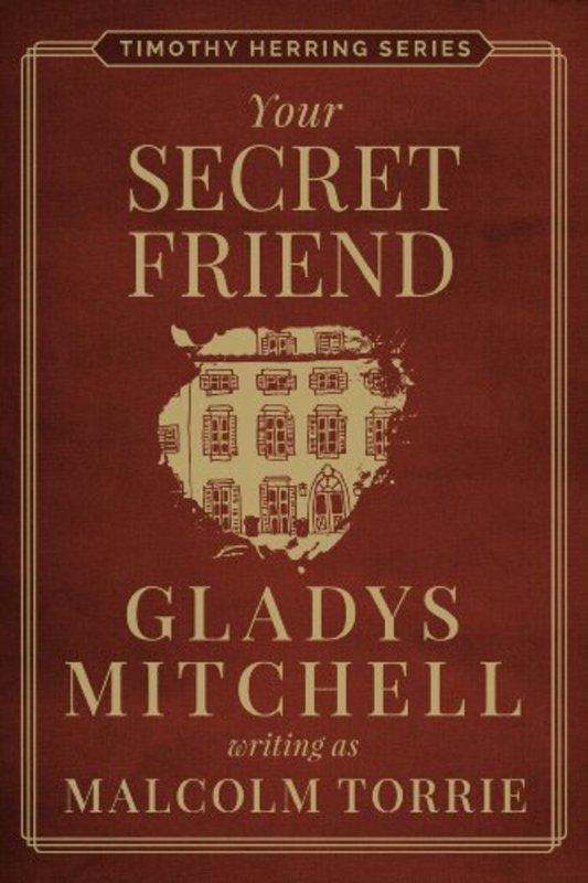 Book cover for "Your Secret Friend" by Gladys Mitchell