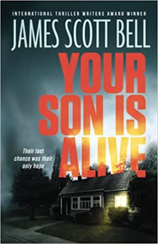Book cover for "Your Son Is Alive" by James Scott Bell