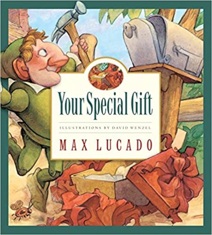 Book cover for "Your Special Gift" by Max Lucado