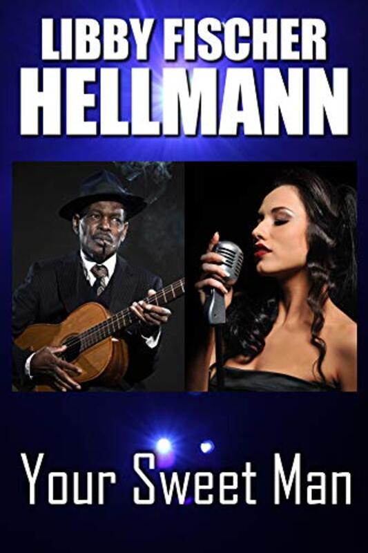 Book cover for "Your Sweet Man" by Libby Fischer Hellmann
