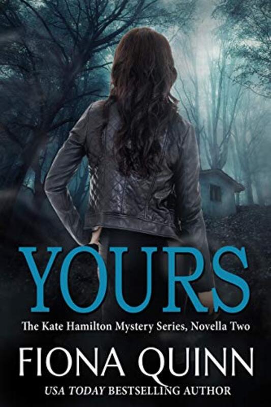 Book cover for "Yours" by Fiona Quinn