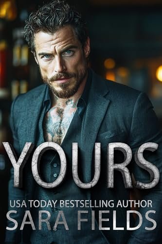 Book cover for "Yours" by Sara Fields
