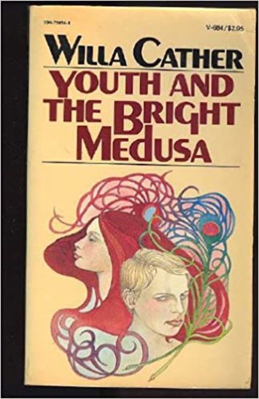 Book cover for "Youth and The Bright Medusa" by Willa Cather