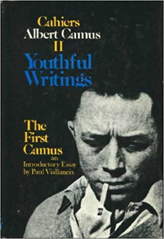 Book cover for "Youthful Writings" by Albert Camus