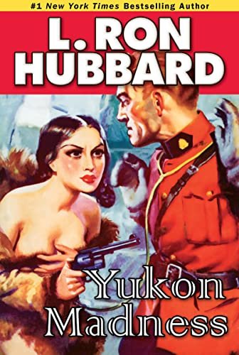 Book cover for "Yukon Madness" by L Ron Hubbard