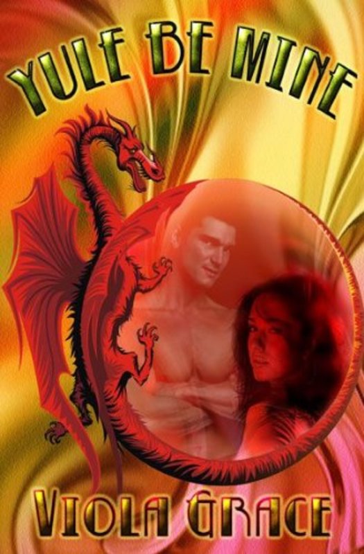 Book cover for "Yule Be Mine" by Viola Grace