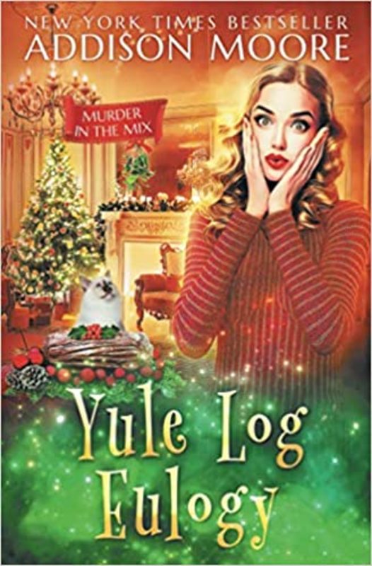 Book cover for "Yule Log Eulogy" by Addison Moore