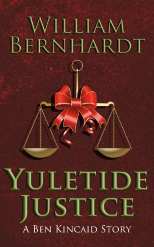 Book cover for "Yuletide Justice" by William Bernhardt
