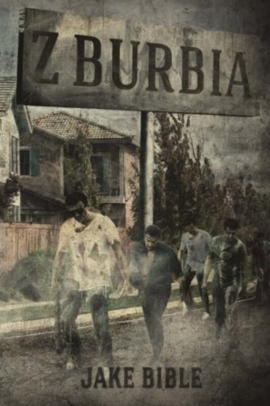 Book cover for "Z-Burbia" by Jake Bible