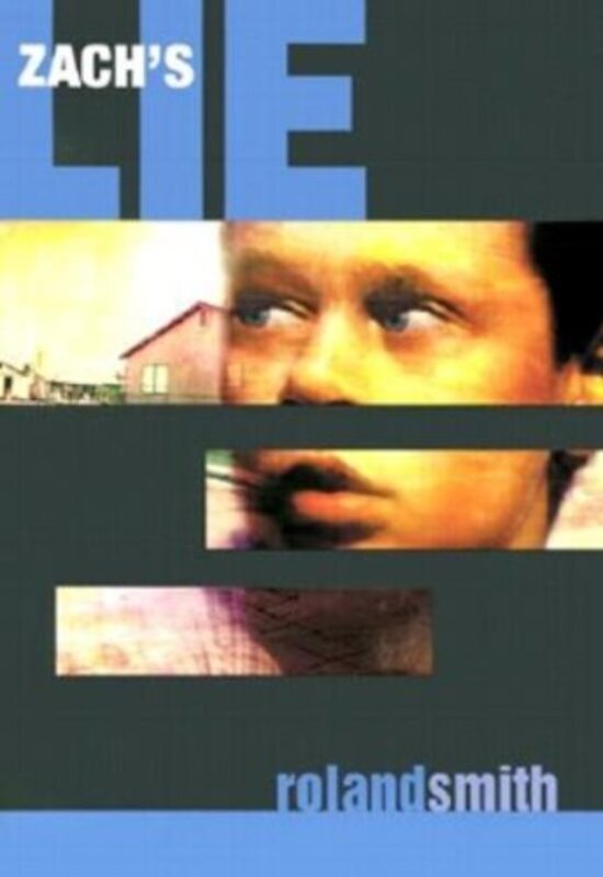 Book cover for "Zach's Lie" by Roland Smith