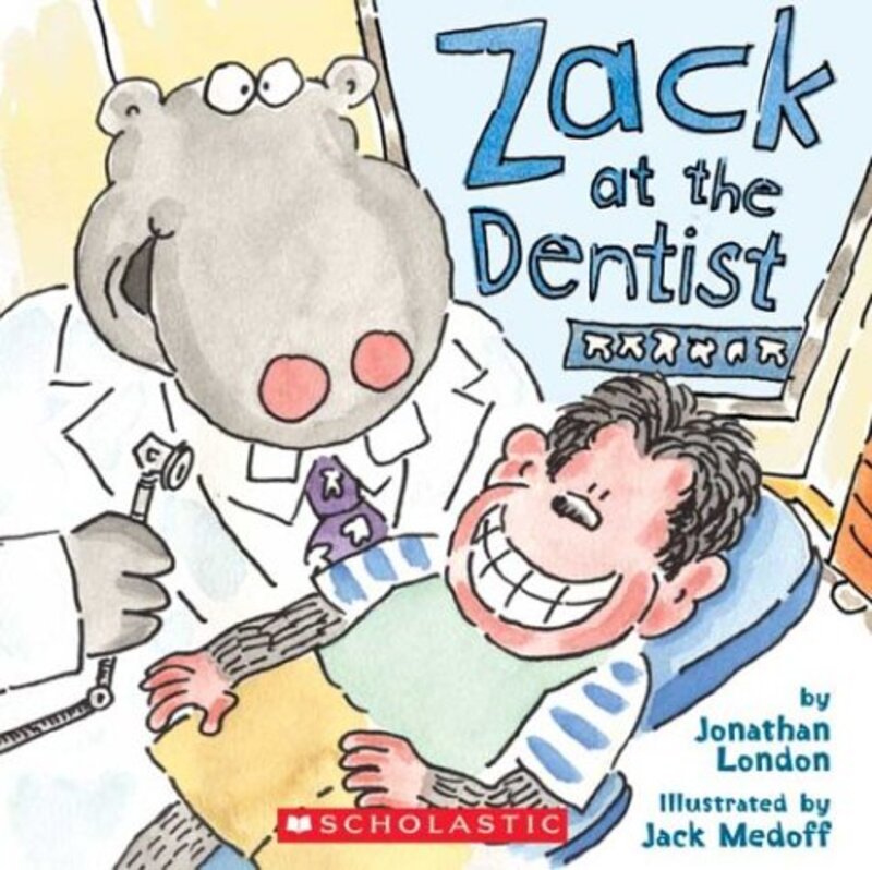Book cover for "Zack at the Dentist" by Jonathan London