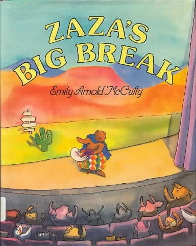Book cover for "Zaza's Big Break" by Emily Arnold McCully