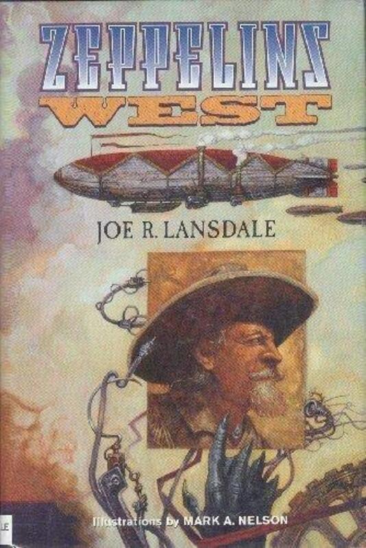 Book cover for "Zeppelins West" by Joe R Lansdale
