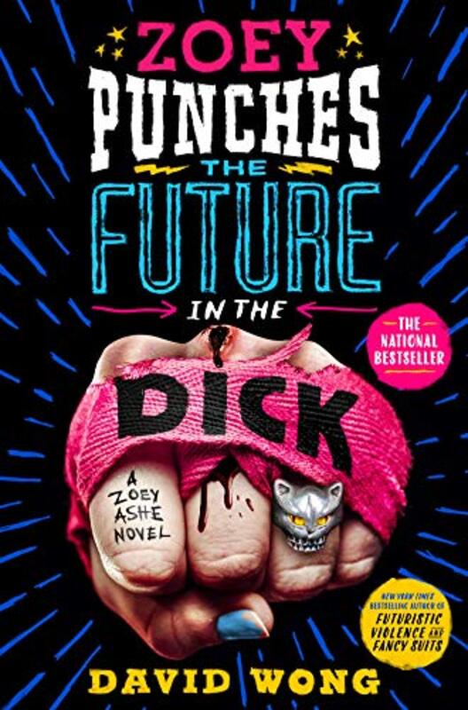 Book cover for "Zoey Punches the Future in the Dick" by David Wong
