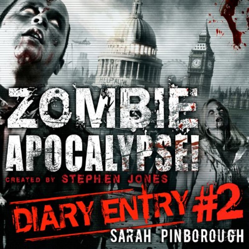 Book cover for "Zombie Apocalypse Diary Entry #2" by Sarah Pinborough
