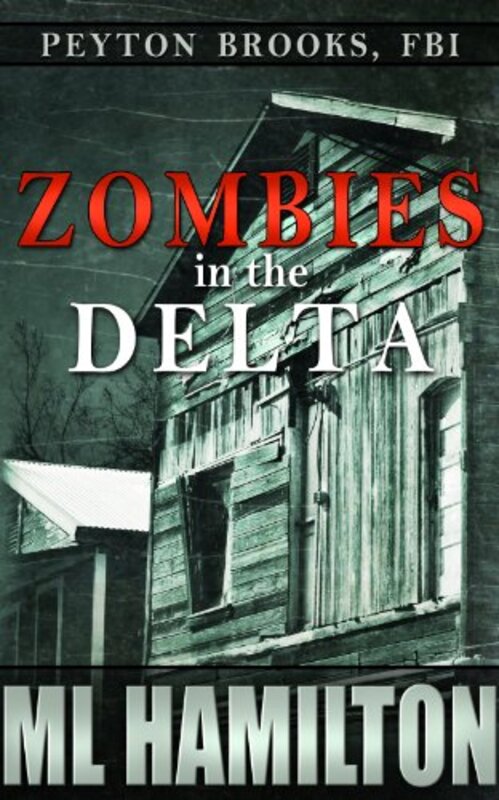 Book cover for "Zombies in the Delta" by ML Hamilton