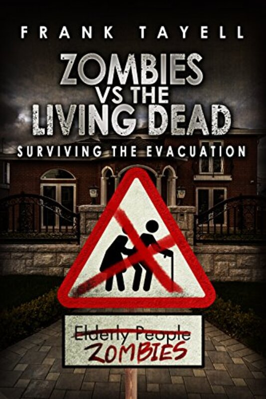 Book cover for "Zombies vs The Living Dead" by Frank Tayell