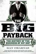 Book cover for "The Big Payback" by Dan Charnas