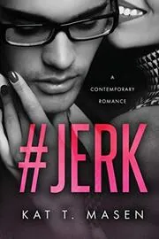 Book cover for "#Jerk" by Kat T Masen