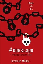 Book cover for "#NoEscape" by Gretchen McNeil