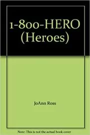 Book cover for "1-800-Hero" by JoAnn Ross