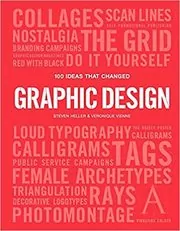 Book cover for "100 Ideas that Changed Graphic Design" by Steven Heller