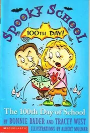 Book cover for "100th day of school" by Tracey West
