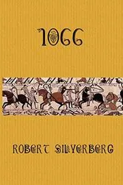 Book cover for "1066" by Robert Silverberg
