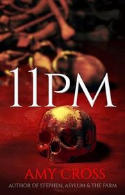 Book cover for "11pm" by Amy Cross