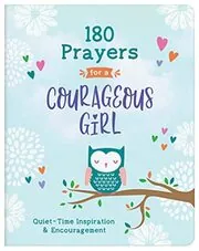 180 Prayers for a Courageous Girl