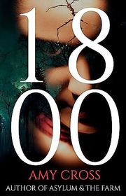 Book cover for "1800" by Amy Cross