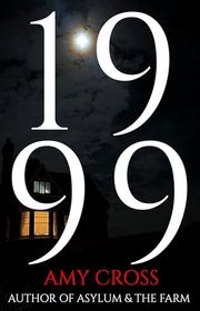 Book cover for "1999" by Amy Cross