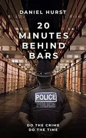 20 Minutes Behind Bars