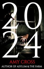 Book cover for "2024" by Amy Cross