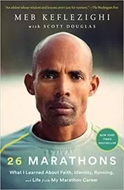 Book cover for "26 Marathons" by Meb Keflezighi