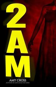 Book cover for "2am" by Amy Cross
