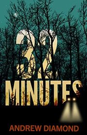 Book cover for "32 Minutes" by Andrew Diamond