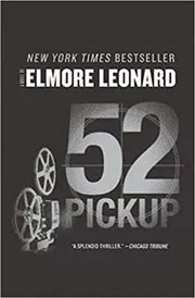 Book cover for "52 Pickup" by Elmore Leonard