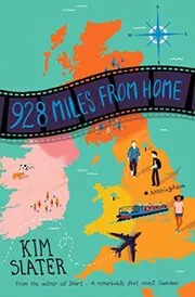 Book cover for "928 Miles from Home" by Kim Slater