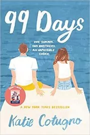Book cover for "99 Days" by Katie Cotugno
