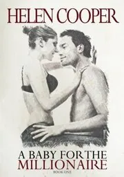 A Baby For The Millionaire, Book 1