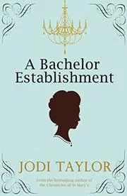 Book cover for "A Bachelor Establishment" by Jodi Taylor