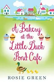 A Bakery at the Little Duck Pond Cafe