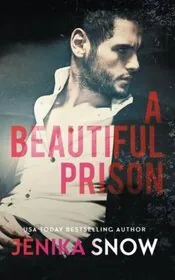 Book cover for "A Beautiful Prison" by Jenika Snow
