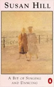 Book cover for "A Bit of Singing and Dancing and Other Stories" by Susan Hill