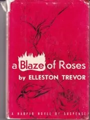 A Blaze of Roses / The Fire-Raiser