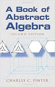 Book cover for "A Book of Abstract Algebra" by Charles C. Pinter