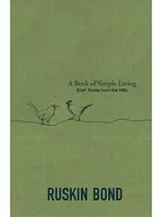 Book cover for "A Book of Simple Living" by Ruskin Bond