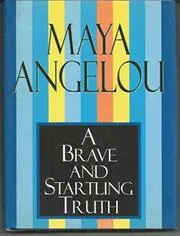 A Brave and Startling Truth