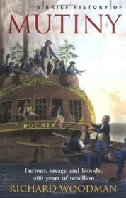 Book cover for "A Brief History of Mutiny" by Richard Woodman